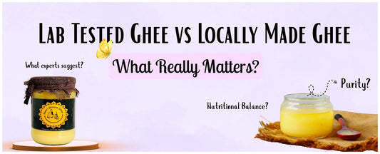 Lab Tested Ghee vs Locally Made